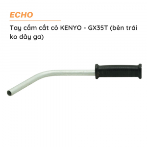 Tay cầm cắt cỏ KENYO - GX35T (bên trái ko đây ga)