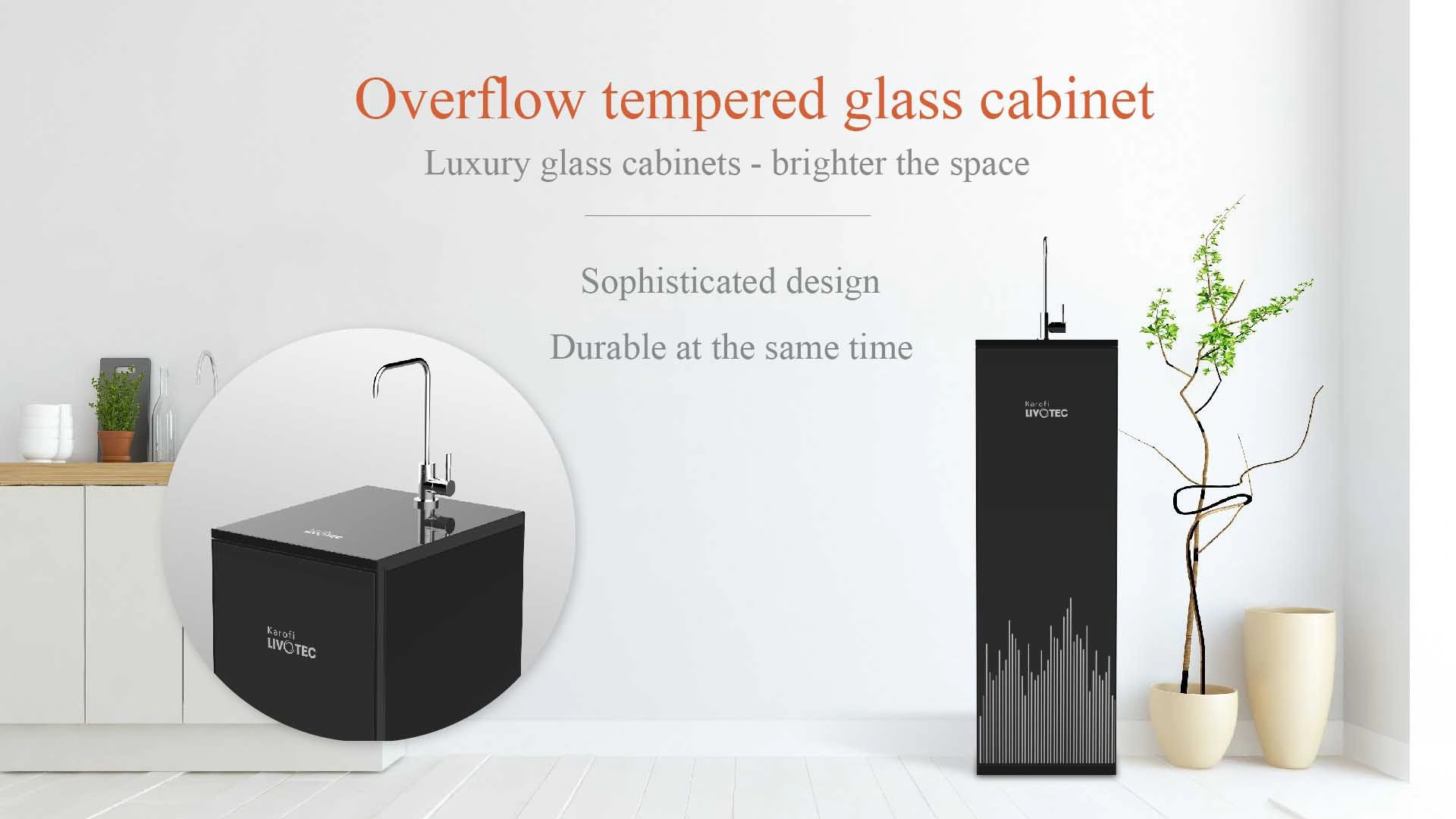 Overflow tempered glass cabinet