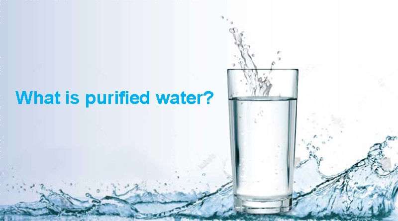 What is purified water?