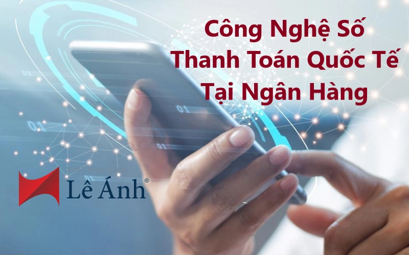 cong-nghe-so-thanh-toan-quoc-te-1.png
