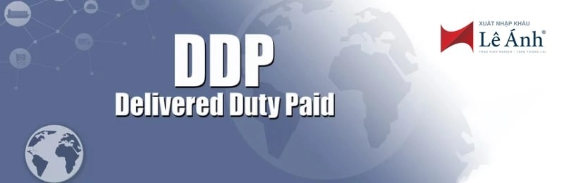 Điều kiện DDP incoterms 2020