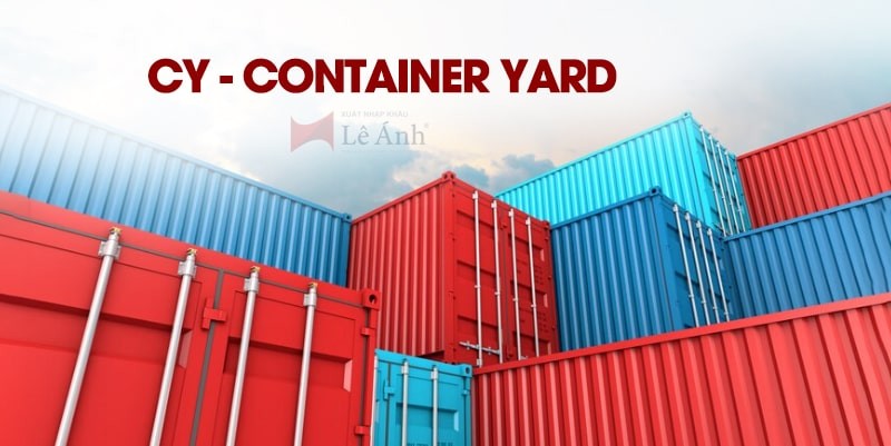 cy - container yard là gì