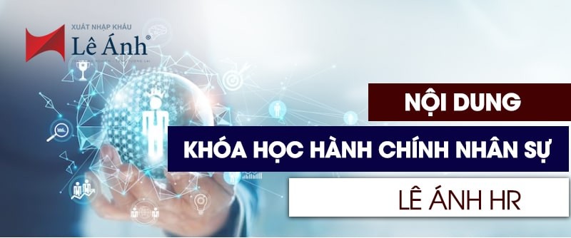 Nội dung khóa học hành chính nhân sự