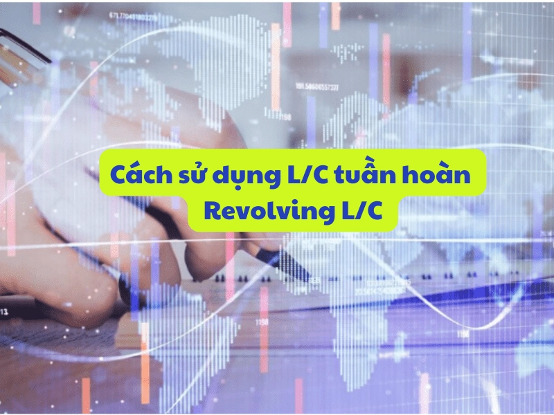 cach-su-dung-lc-tuan-hoan.png