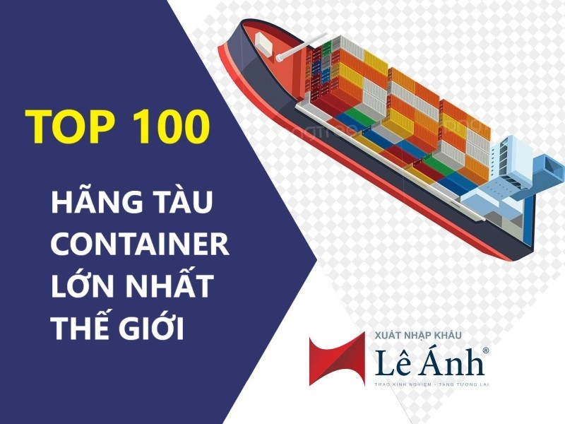 top-100-hang-tau-container-lon-nhat