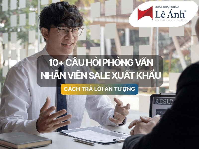 10-cau-hoi-phong-van-nhan-vien-sale-xuat-khau.png