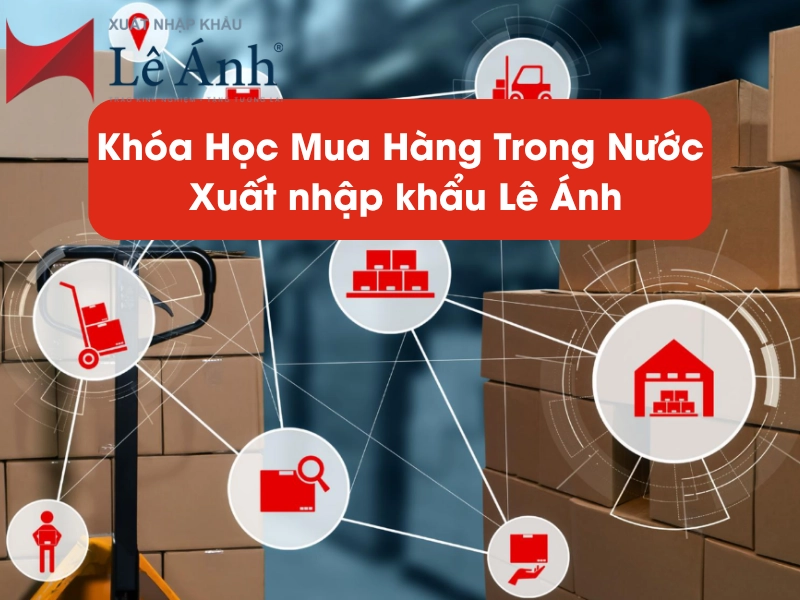 khoa-hoc-mua-hang-trong-nuoc-xuat-nhap-khau-le-anh-1.png