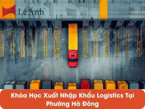 khoa-hoc-xuat-nhap-khau-logistics-tai-phuong-ha-dong.png