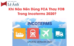 khi-nao-nen-dung-fca-thay-fob-trong-incoterms-2020.png